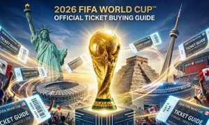 Last-Minute World Cup 2026 Tickets: Safe Ways to Buy Before Kick-Off